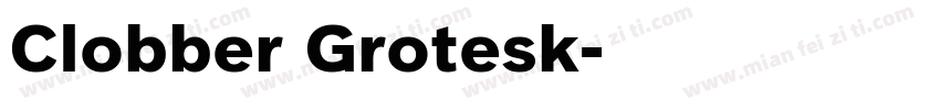 Clobber Grotesk字体转换
